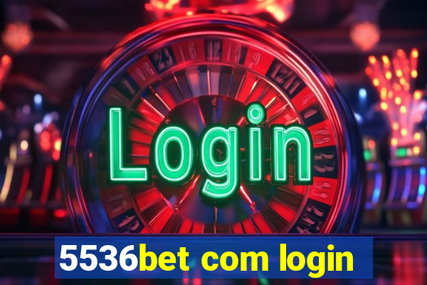 5536bet com login